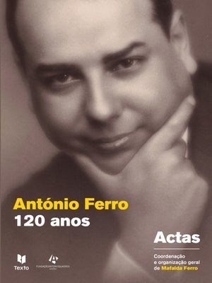 cover image of António Ferro. 120 anos depois. Actas
